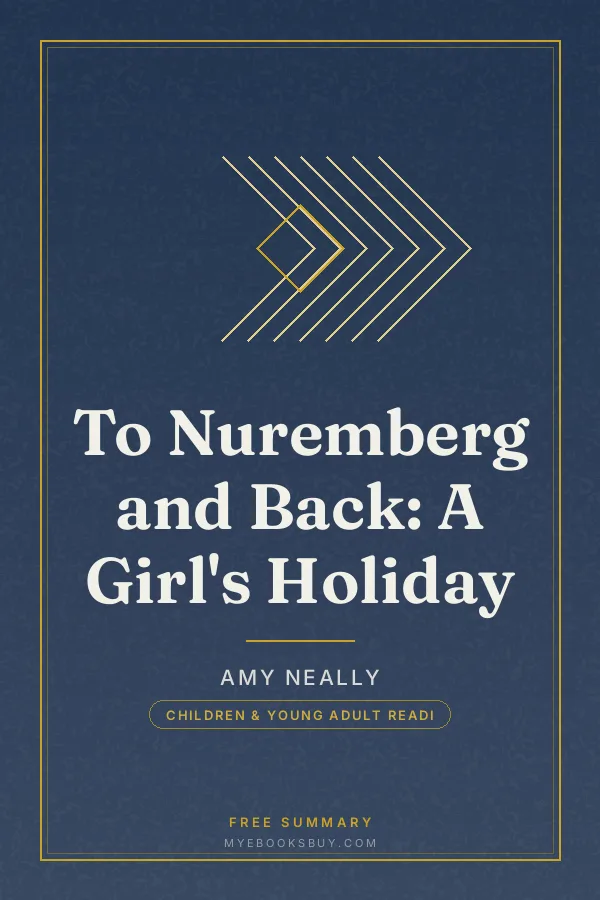 Cover of To Nuremberg and Back: A Girl's Holiday