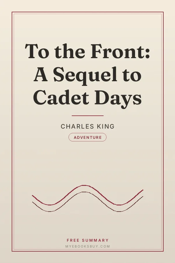 Cover of To the Front: A Sequel to Cadet Days