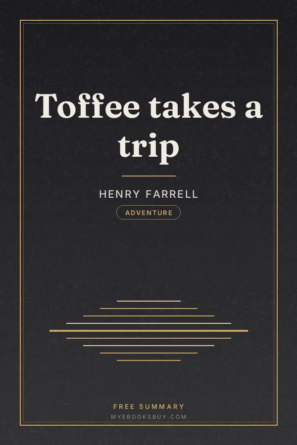 Cover of Toffee takes a trip