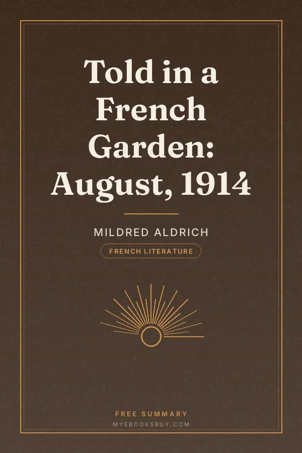Cover of Told in a French Garden: August, 1914