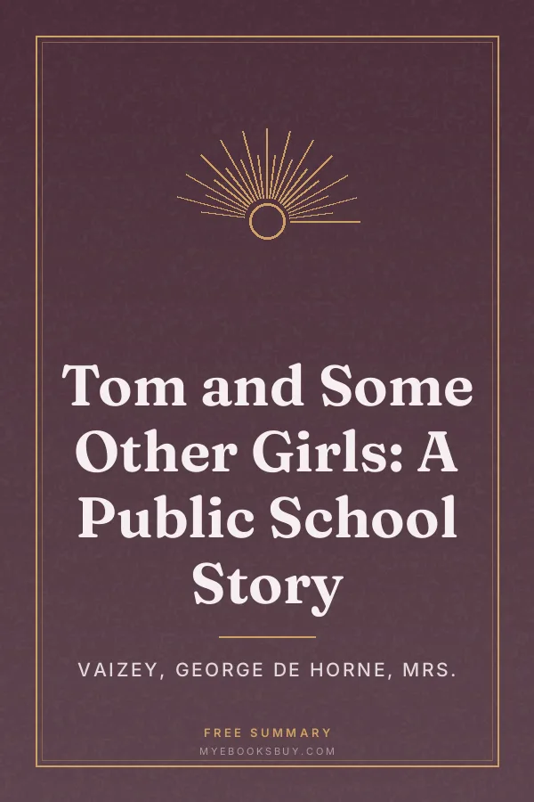 Cover of Tom and Some Other Girls: A Public School Story