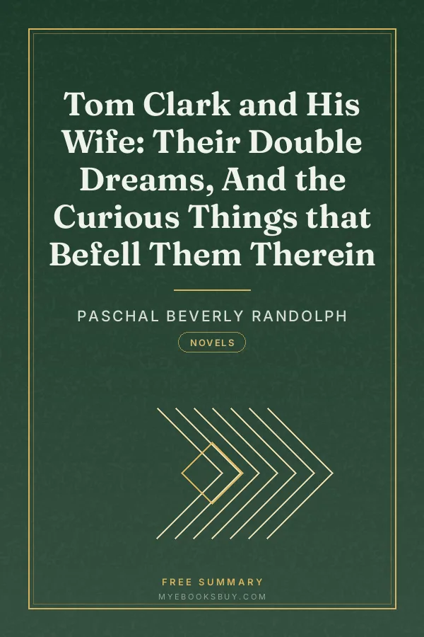 Cover of Tom Clark and His Wife: Their Double Dreams, And the Curious Things that Befell Them Therein
