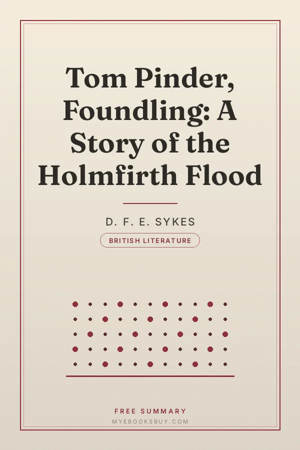 Cover of Tom Pinder, Foundling: A Story of the Holmfirth Flood