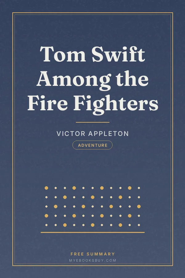 Cover of Tom Swift Among the Fire Fighters
