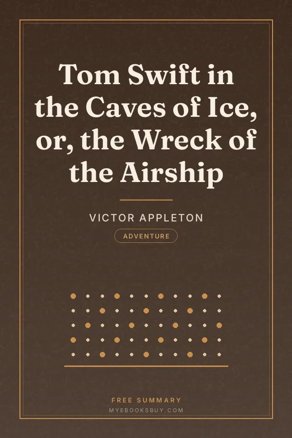 Cover of Tom Swift in the Caves of Ice, or, the Wreck of the Airship