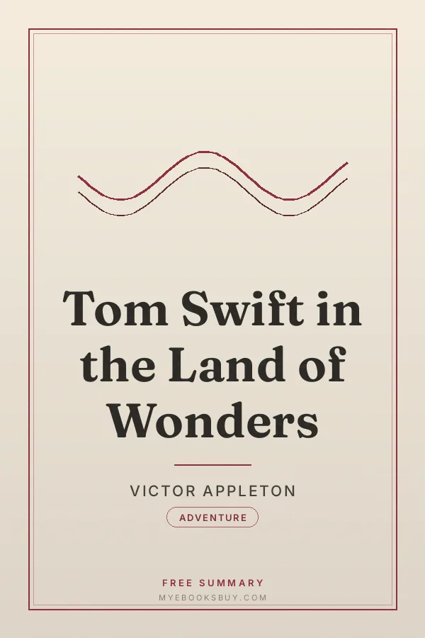 Cover of Tom Swift in the Land of Wonders