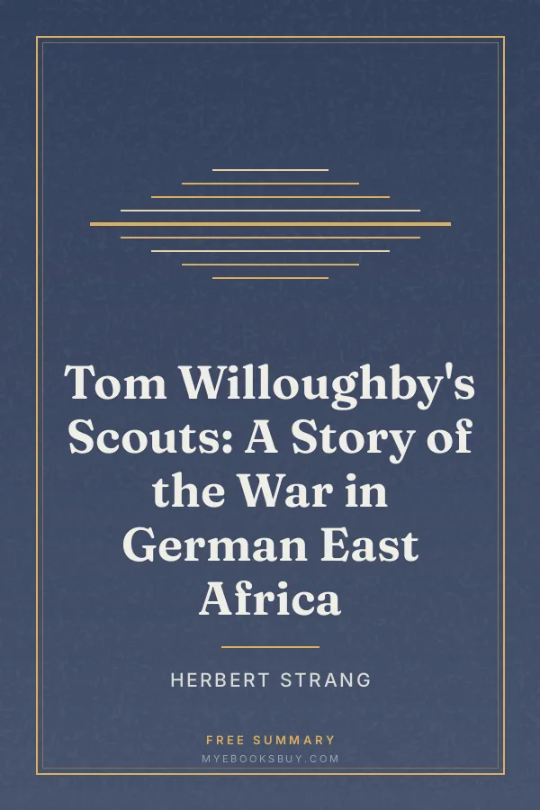 Cover of Tom Willoughby's Scouts: A Story of the War in German East Africa