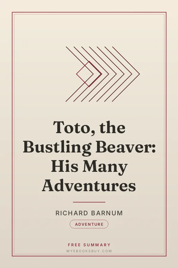 Cover of Toto, the Bustling Beaver: His Many Adventures