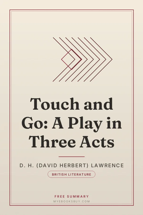 Cover of Touch and Go: A Play in Three Acts