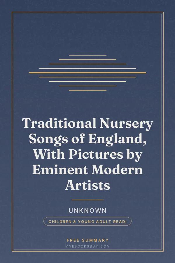 Cover of Traditional Nursery Songs of England, With Pictures by Eminent Modern Artists