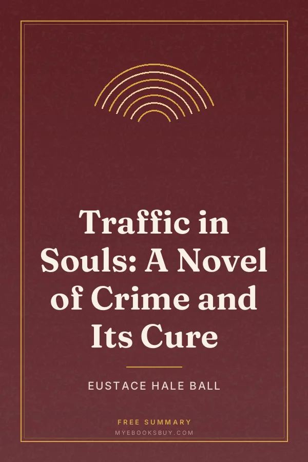 Cover of Traffic in Souls: A Novel of Crime and Its Cure