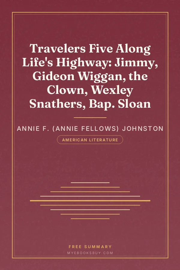 Cover of Travelers Five Along Life's Highway: Jimmy, Gideon Wiggan, the Clown, Wexley Snathers, Bap. Sloan