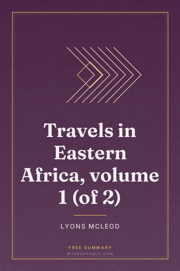 Cover of Travels in Eastern Africa, volume 1 (of 2)