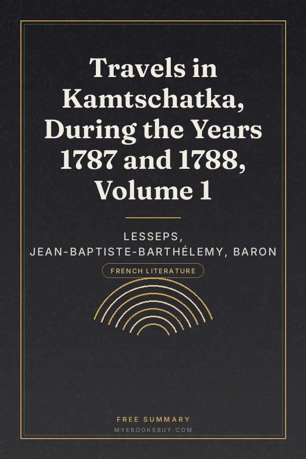 Cover of Travels in Kamtschatka, During the Years 1787 and 1788, Volume 1