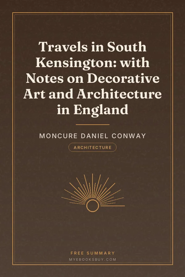 Cover of Travels in South Kensington: with Notes on Decorative Art and Architecture in England