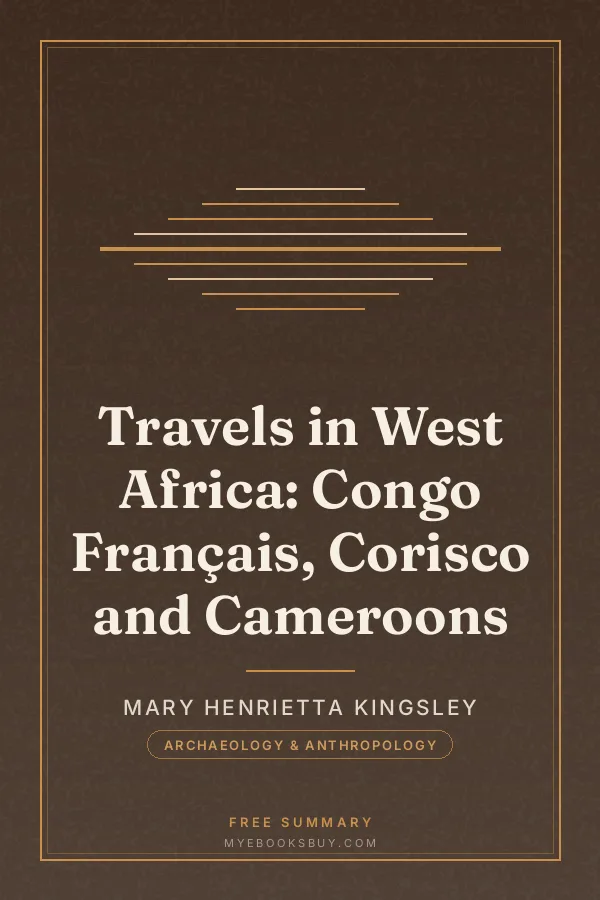 Cover of Travels in West Africa: Congo Français, Corisco and Cameroons