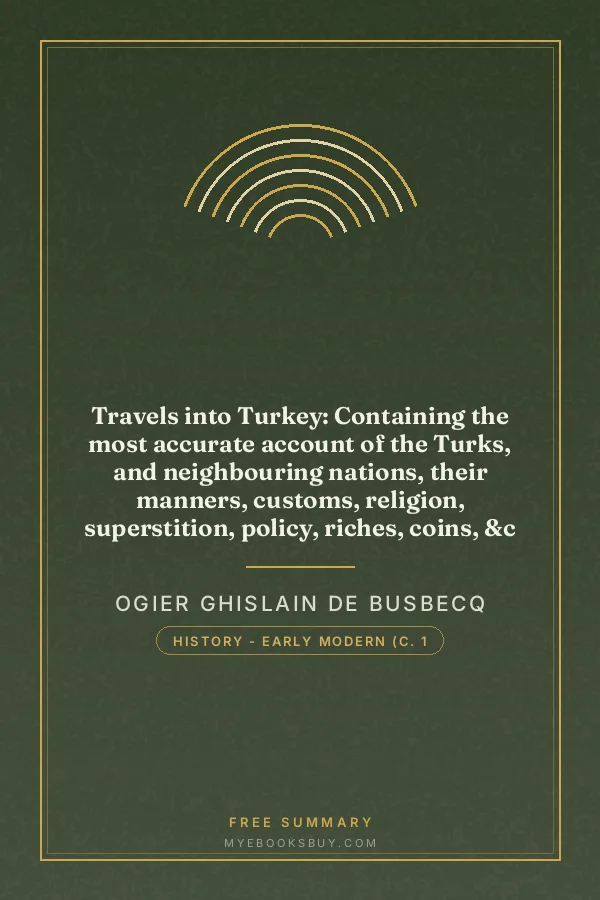 Cover of Travels into Turkey: Containing the most accurate account of the Turks, and neighbouring nations, their manners, customs, religion, superstition, policy, riches, coins, &c