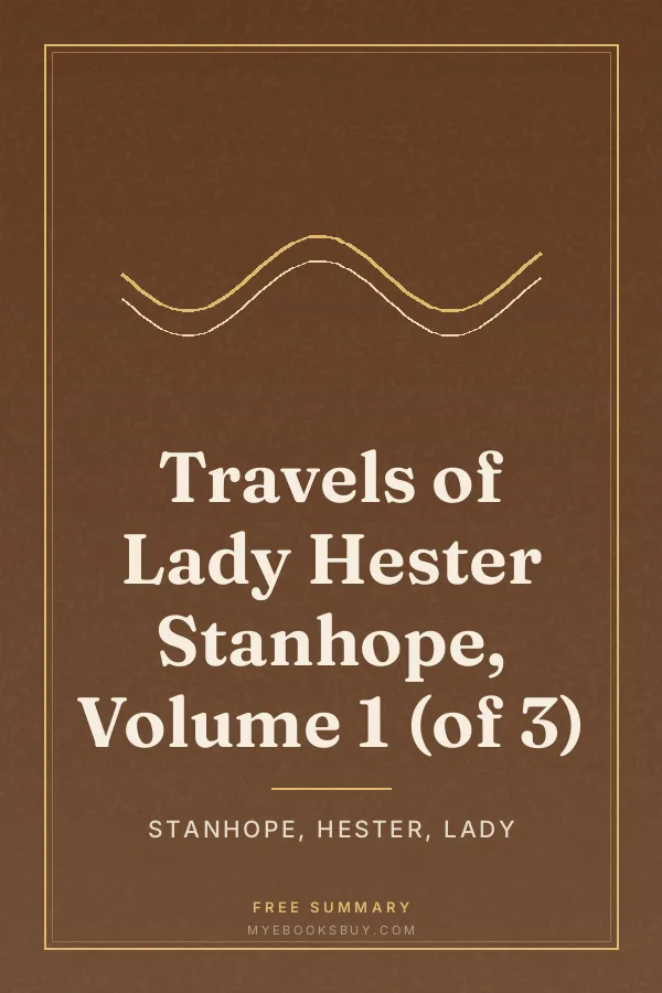 Cover of Travels of Lady Hester Stanhope, Volume 1 (of 3)