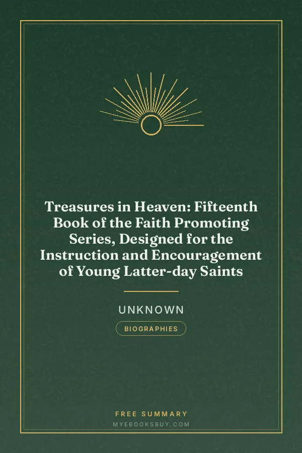 Cover of Treasures in Heaven: Fifteenth Book of the Faith Promoting Series, Designed for the Instruction and Encouragement of Young Latter-day Saints