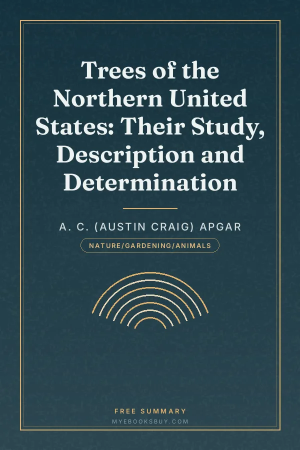 Cover of Trees of the Northern United States: Their Study, Description and Determination