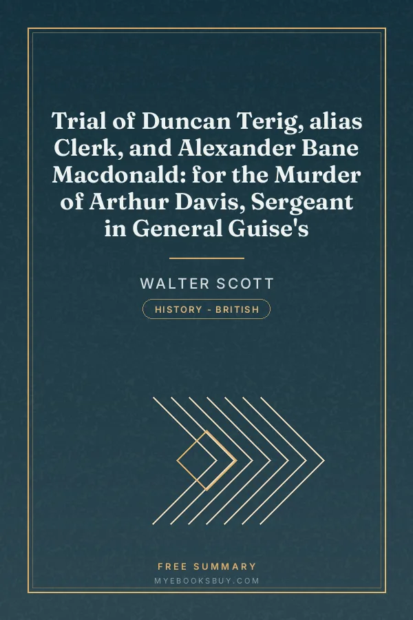 Cover of Trial of Duncan Terig, alias Clerk, and Alexander Bane Macdonald: for the Murder of Arthur Davis, Sergeant in General Guise's