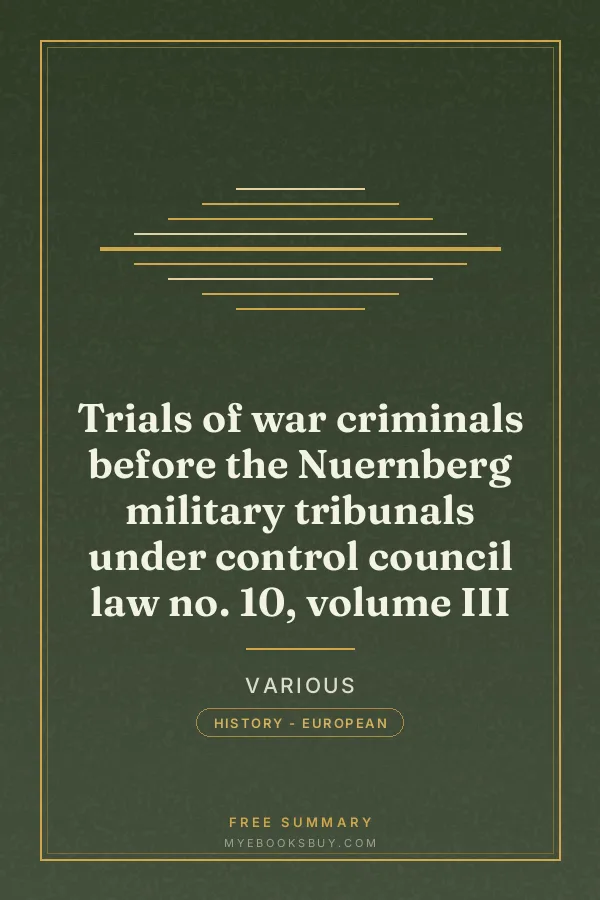 Cover of Trials of war criminals before the Nuernberg military tribunals under control council law no. 10, volume III