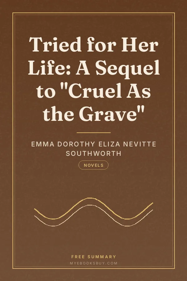 Cover of Tried for Her Life: A Sequel to "Cruel As the Grave"