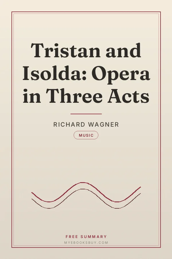 Cover of Tristan and Isolda: Opera in Three Acts