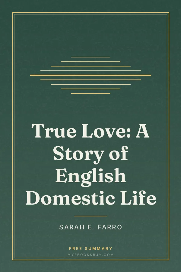 Cover of True Love: A Story of English Domestic Life