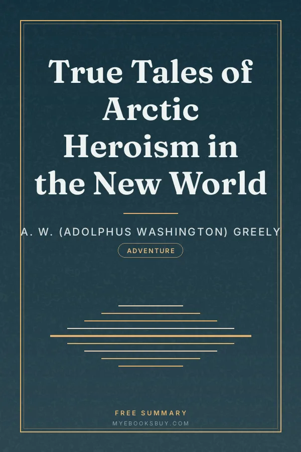 Cover of True Tales of Arctic Heroism in the New World