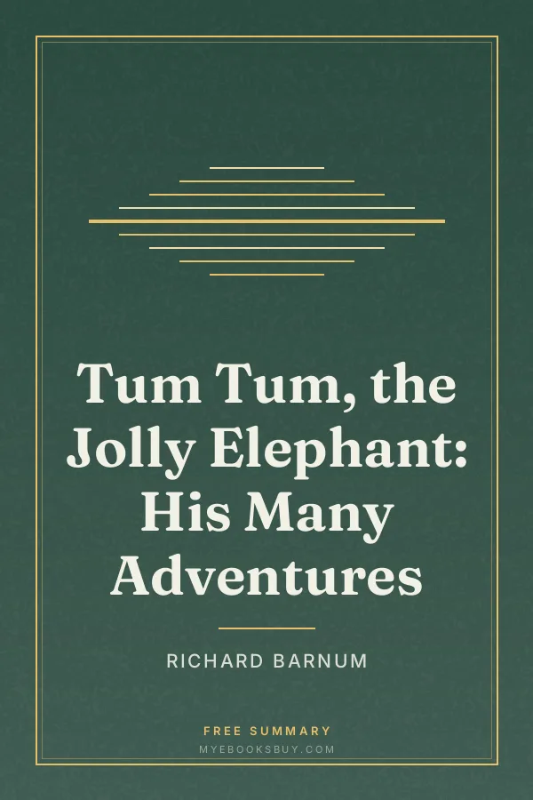 Cover of Tum Tum, the Jolly Elephant: His Many Adventures