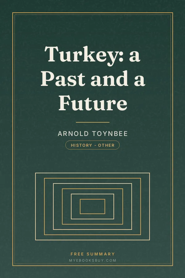 Cover of Turkey: a Past and a Future