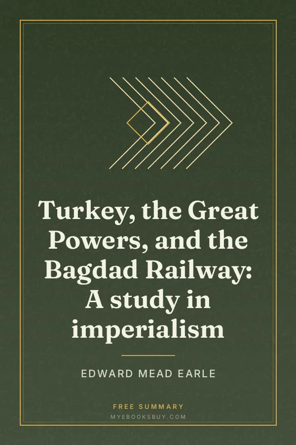 Cover of Turkey, the Great Powers, and the Bagdad Railway: A study in imperialism