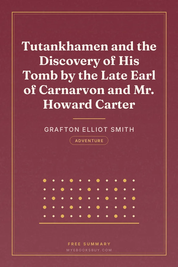 Cover of Tutankhamen and the Discovery of His Tomb by the Late Earl of Carnarvon and Mr. Howard Carter