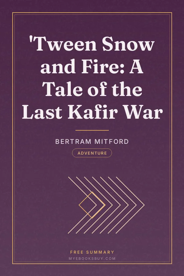 Cover of 'Tween Snow and Fire: A Tale of the Last Kafir War