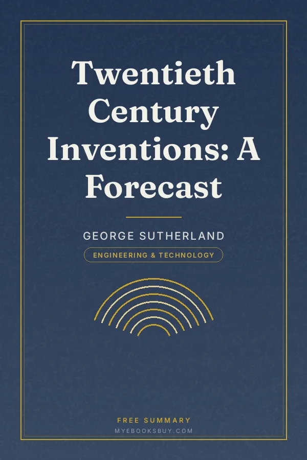 Cover of Twentieth Century Inventions: A Forecast