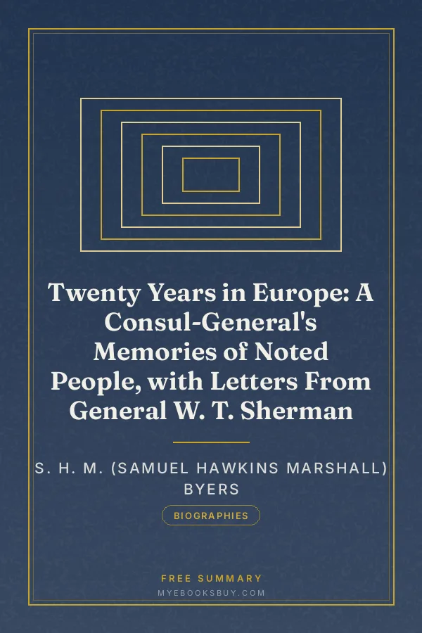Cover of Twenty Years in Europe: A Consul-General's Memories of Noted People, with Letters From General W. T. Sherman