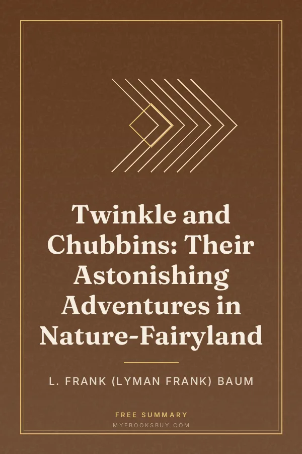 Cover of Twinkle and Chubbins: Their Astonishing Adventures in Nature-Fairyland