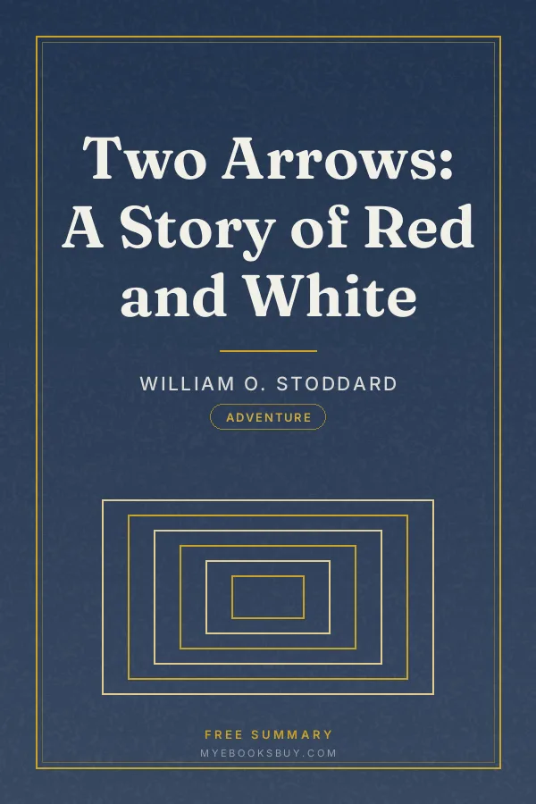 Cover of Two Arrows: A Story of Red and White