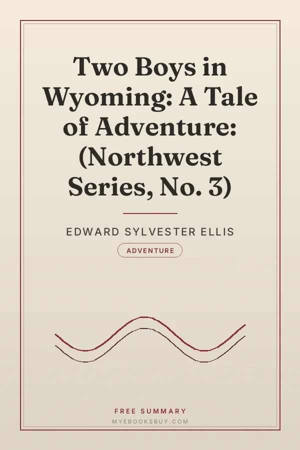 Cover of Two Boys in Wyoming: A Tale of Adventure: (Northwest Series, No. 3)