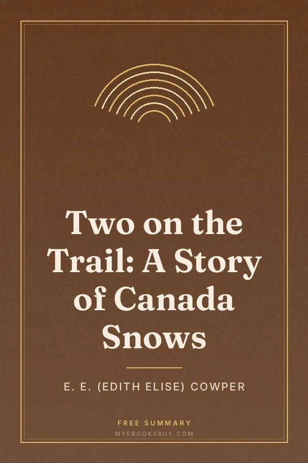 Cover of Two on the Trail: A Story of Canada Snows
