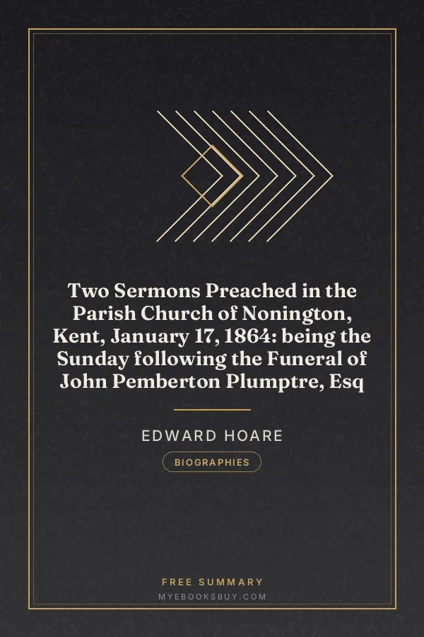 Cover of Two Sermons Preached in the Parish Church of Nonington, Kent, January 17, 1864: being the Sunday following the Funeral of John Pemberton Plumptre, Esq