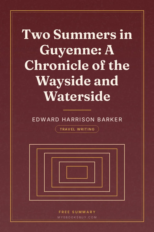 Cover of Two Summers in Guyenne: A Chronicle of the Wayside and Waterside