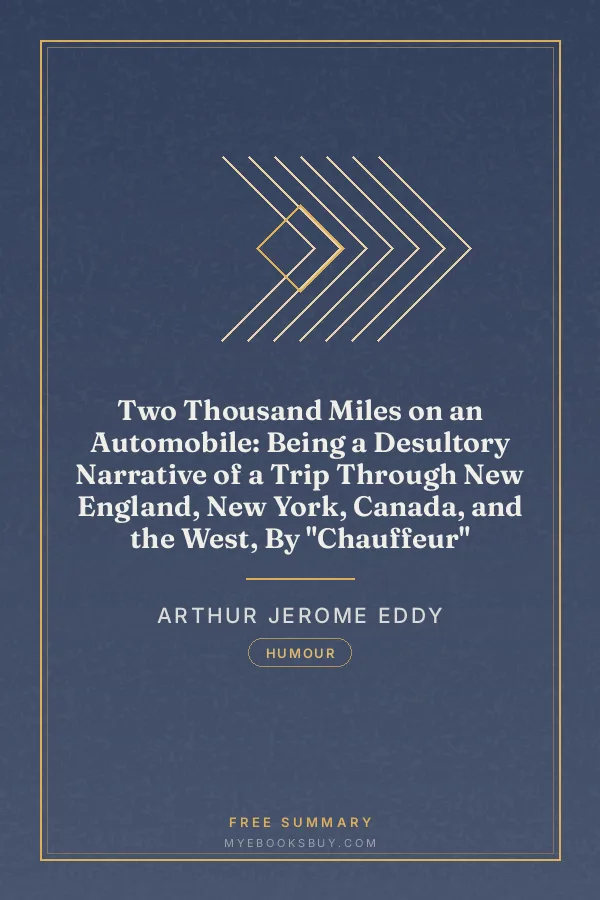 Cover of Two Thousand Miles on an Automobile: Being a Desultory Narrative of a Trip Through New England, New York, Canada, and the West, By "Chauffeur"