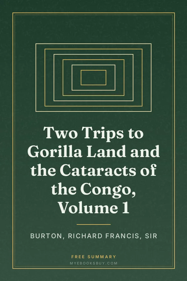 Cover of Two Trips to Gorilla Land and the Cataracts of the Congo, Volume 1
