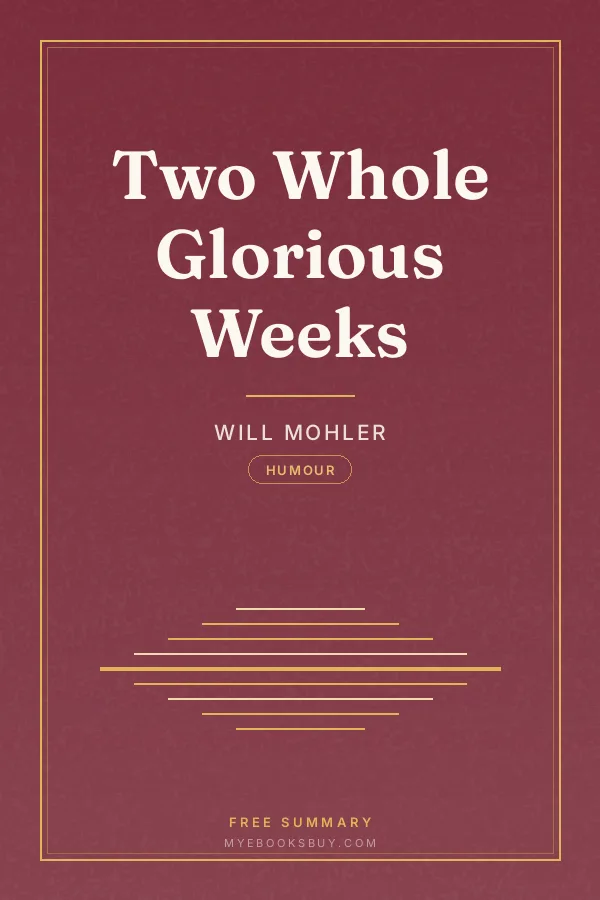 Cover of Two Whole Glorious Weeks