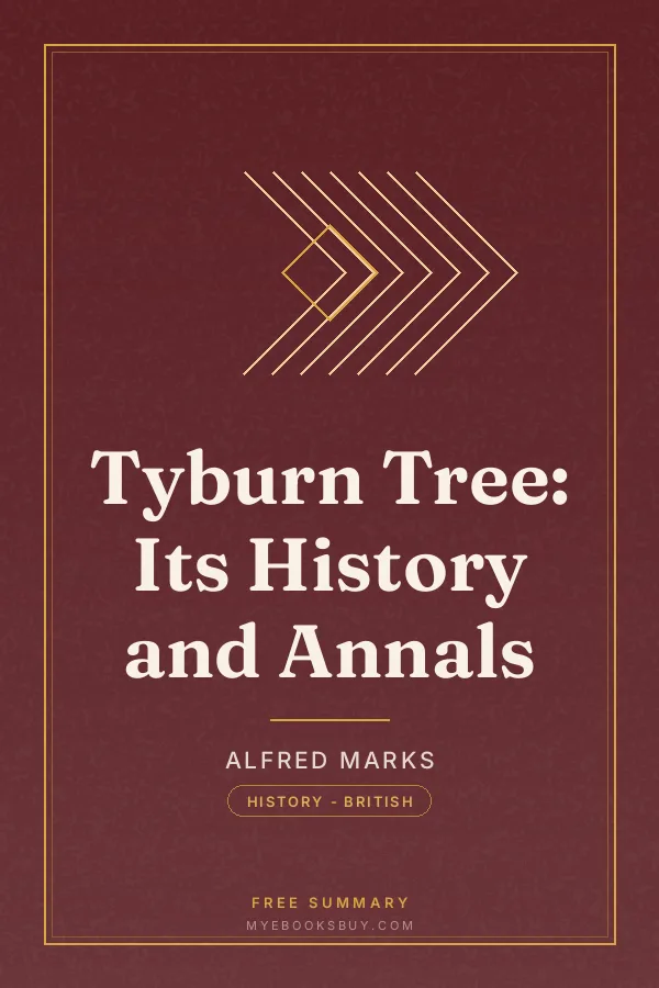 Cover of Tyburn Tree: Its History and Annals