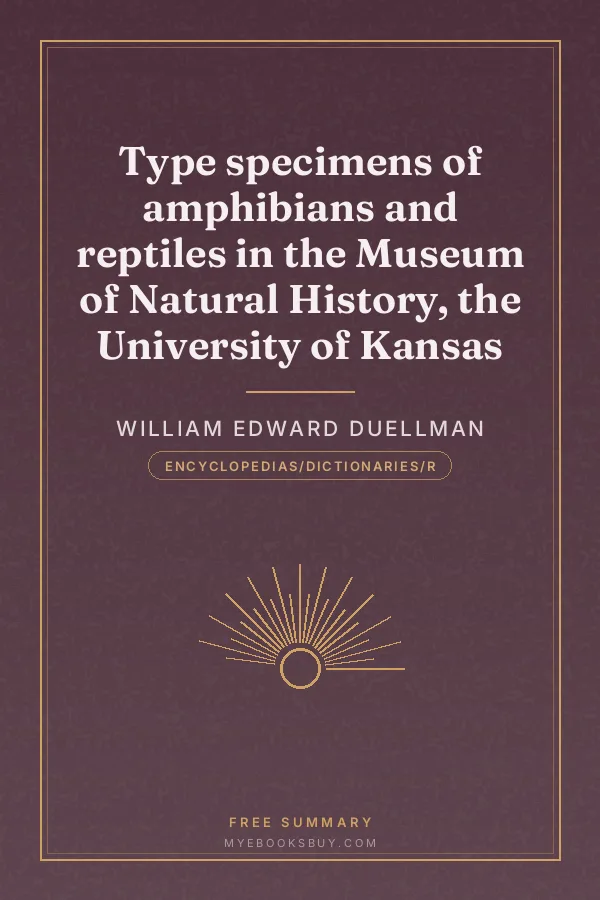 Cover of Type specimens of amphibians and reptiles in the Museum of Natural History, the University of Kansas
