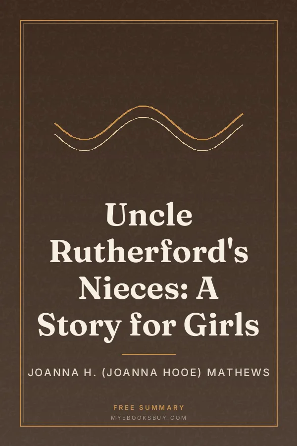 Cover of Uncle Rutherford's Nieces: A Story for Girls