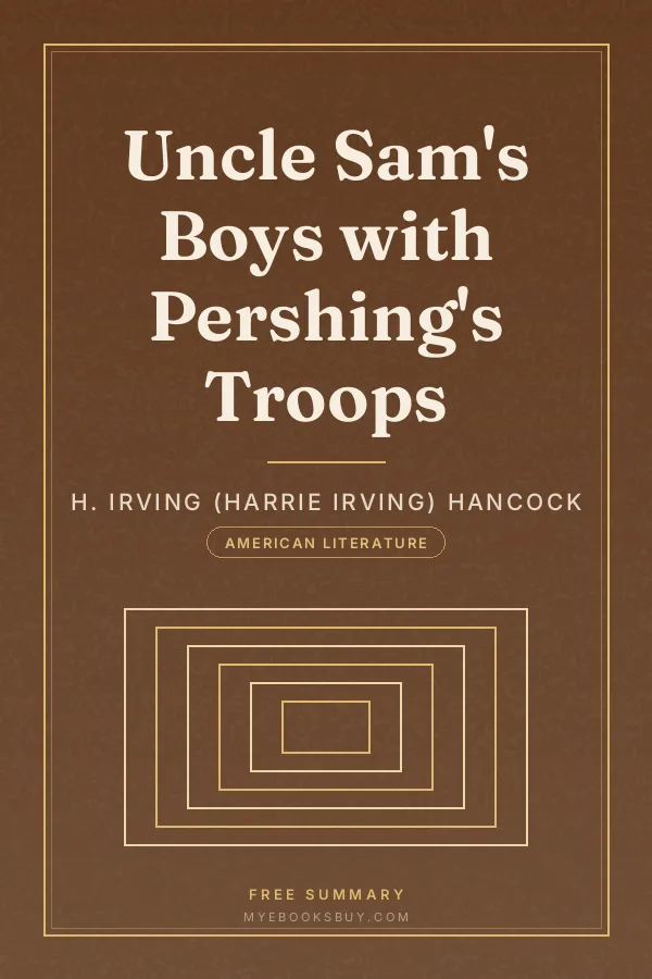 Cover of Uncle Sam's Boys with Pershing's Troops